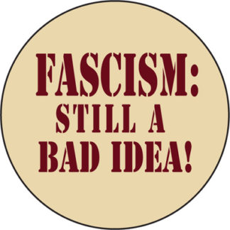 Anti-Fascism button by Ricardo Levins Morales