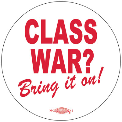 Class War - Economic Justice Button by RLM Arts