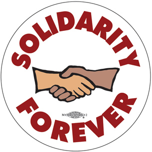 Solidarity Forever - Button by RLM Arts