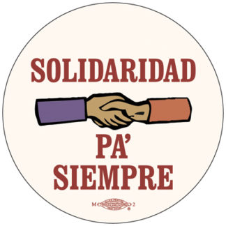 Solidaridad pa' Siempre - Button by RLM Arts