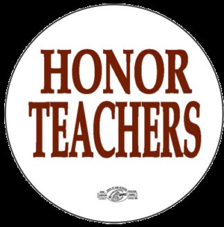 Honor Teachers - Education Button by RLM Arts