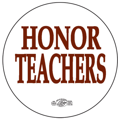 Honor Teachers - Education Button by RLM Arts