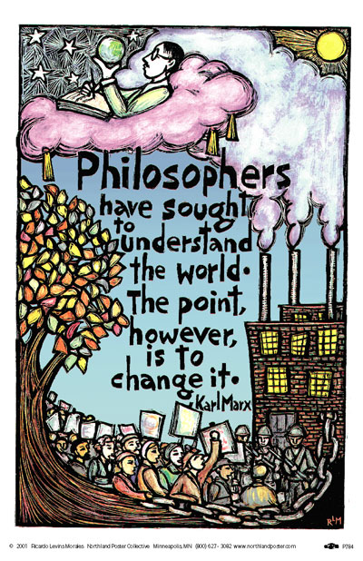 Philosophers - Karl Marx Social Change Quote Poster by Ricardo Levins Morales