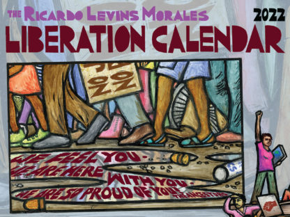 2022 Ricardo Levins Morales Liberation Calendar Cover
