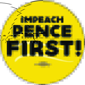 Impeach Pence - Button by Ricardo Levins Morales Art Studio