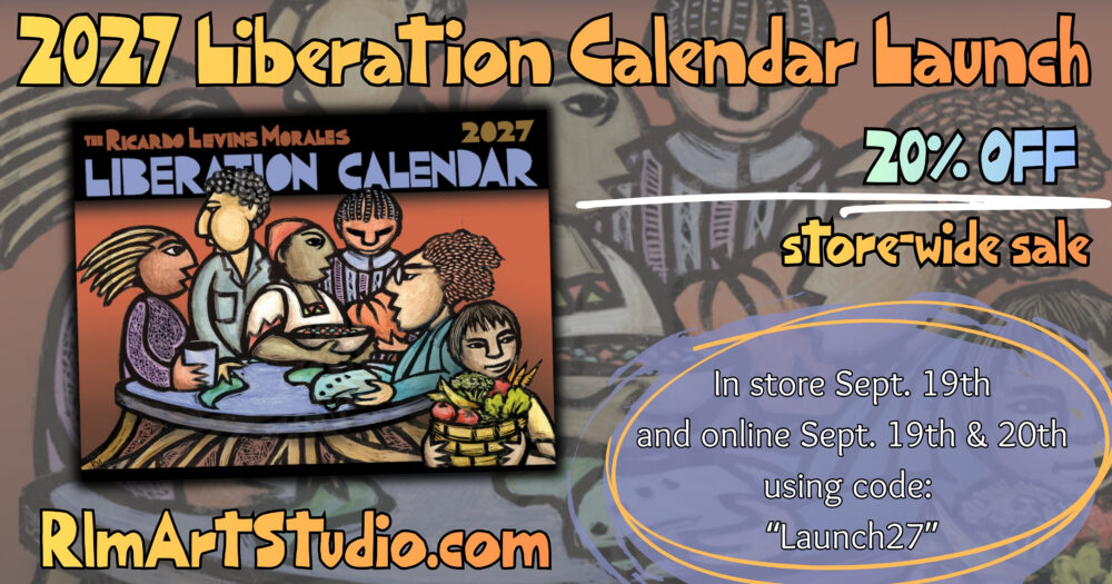 2027 Liberation Calendar by Ricardo Levins Morales