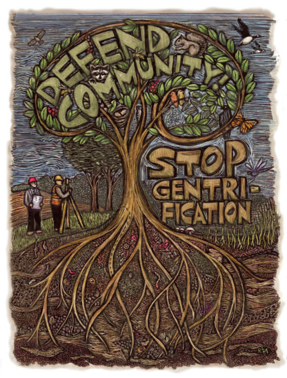 "Defend Community" poster art by Ricardo Levins Morales. Shows an image of two figures surveying land on the left, a large tree that says "defend community" in its leaves, and "stop gentri-fication" to the right of the tree.