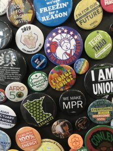 Image of various political buttons, fun buttons, and other custom buttons, union made at RLM Art Studio