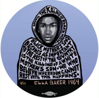 B153 Black Mothers' Sons - Ella Baker, Trayvon Martin Button