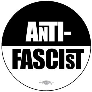 Anti-Fascist pin button by Ricardo Levins Morales Art Studio