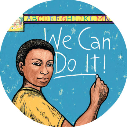 We Can Do It! - Button by Ricardo Levins Morales Art Studio