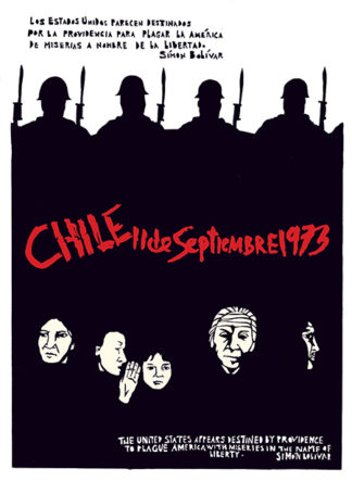 Chile 11 Septiembre - September 11 Coup Dictatorship Poster by Ricardo Levins Morales