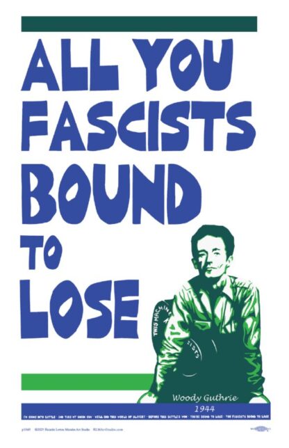 All You Fascists Bound to Lose (Woody Guthrie) poster by RLM Art Studio