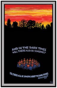 Bertolt Brecht - In The Dark Times, original poster art by Ricardo Levins Morales