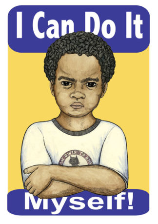 I Can Do It Myself - Youth Justice Poster by Ricardo Levins Morales