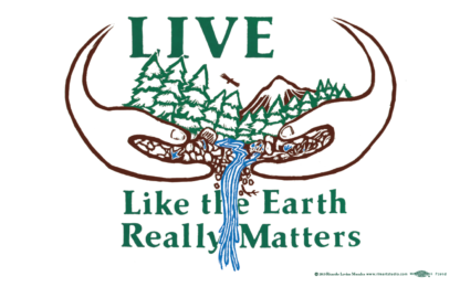Live Like the Earth Really Matters