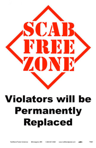 Scab Free Zone, Labor Union Strike Poster by Ricardo Levins Morales
