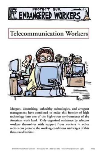 Endangered Workers - Telecommunications, Labor Movement Poster by Ricardo Levins Morales