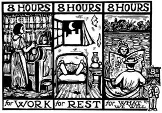 Eight Hours - Labor Struggle History Poster by Ricardo Levins Morales