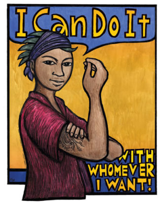 I Can Do It With Whomever I Want - Sex Positive Poster by Ricardo Levins Morales