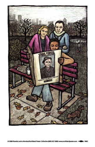 Studs Terkel Commemorative Poster by Ricardo Levins Morales