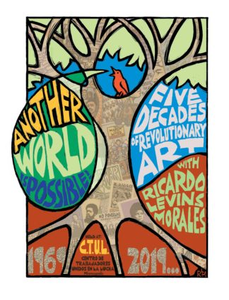 Commemorative poster - Another World is Possible: 5 Decades of Revolutionary Art with Ricardo Levins Morales
