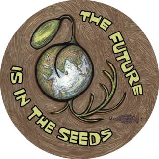 Seeds - Button by Ricardo Levins Morales Art Studio