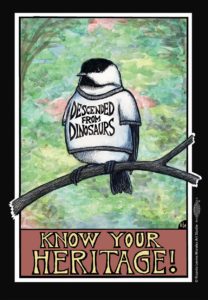 Desecnded From Dinosaurs Chickadee - Know Your Heritage! Black tee art